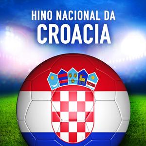 Croàcia: Lijepa Naša Domovino (Hino Nacional da Croácia)