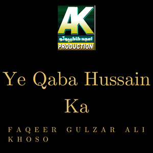 Ye Qaba Hussain Ka