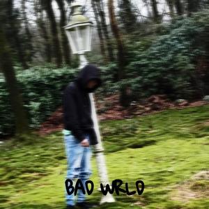 Bad Wrld