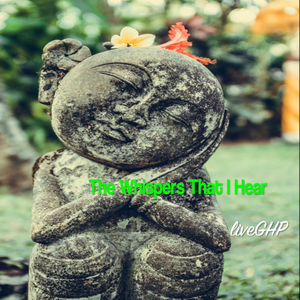 The Whispers That I Hear