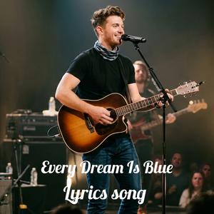 Every Dream Is Blue