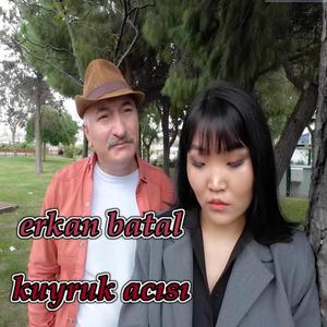 Erkan Batal_kuyruk acısı