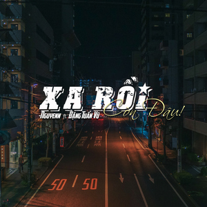 Xa Rồi Còn Đâu (feat. Đặng Tuấn Vũ)