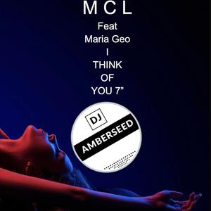 I THINK OF YOU (feat. Maria Geo & DJ Amberseed) (7")