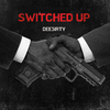 Dee3irty - Switched Up