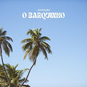 O Barquinho