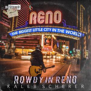 Rowdy in Reno