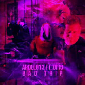 Bad Trip (feat. Diho)