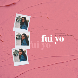 Fui yo (Versión Acústica)