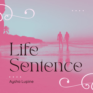 Life Sentence