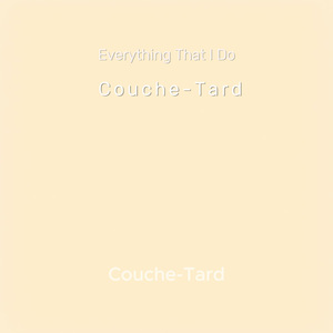 Everything That I Do