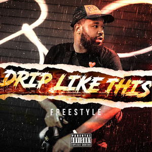 Drip Like This (Freestyle)