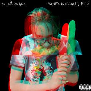 HANFCROISSANT, PT. 2