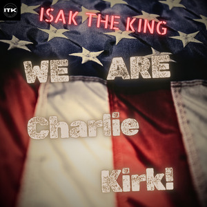 We Are Charlie Kirk!