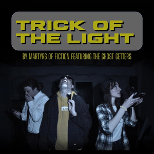 Trick of the Light (feat. The Ghost Getters)