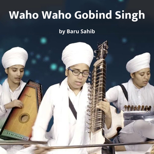 Waho Waho Gobind Singh