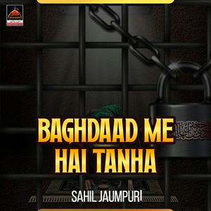 Baghdaad Me Hai Tanha