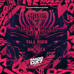 Batendo Palminha X Festa em Ipanema Meu Amor X Fala Quem Que Te Machuca