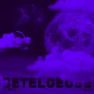 Betelgeuse (feat. WFC)