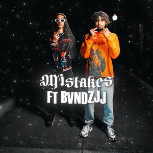 Mistakes (feat. BVNDZJJ)
