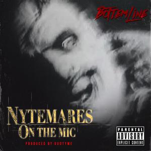 NYTEMARES ON THE MIC