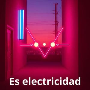 Es electricidad