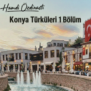 Konya Türküleri 3. Bölüm