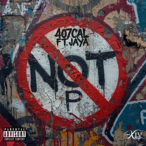 NOT P (feat. JAYA)