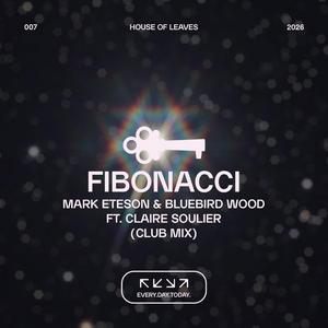 Fibonacci (feat. Claire Soulier & Bluebird Wood) (Club Mix)