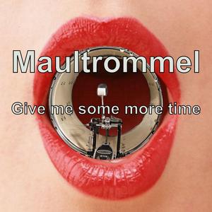 Give me some more time