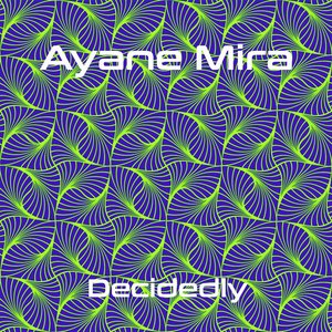 Decidedly (Original mix)