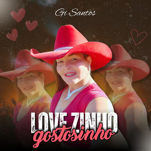 Love Zinho Gostosinho
