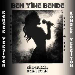 Ben Yine Bende (Konser Versiyon)