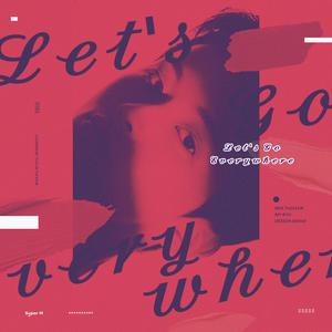 Let′s Go Everywhere