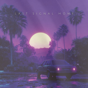 Last Signal Home