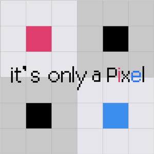 it’s only a Pixel