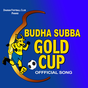 Budhasaubba Goldcup Song