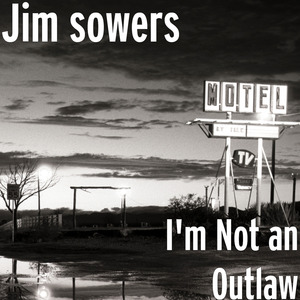 I'm Not an Outlaw