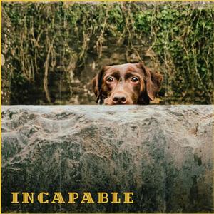 Incapable