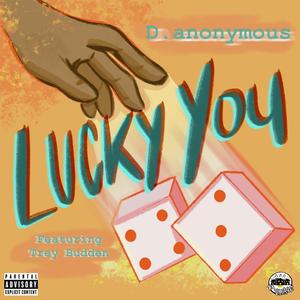 Lucky You (feat. Trey Budden)