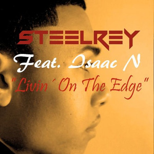 Livin' On The Edge (feat. Isaac N)