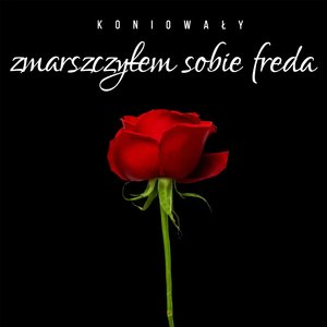 Zmarszczyłem Sobie Freda