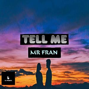 TELL ME (Raspe Con Sentido)