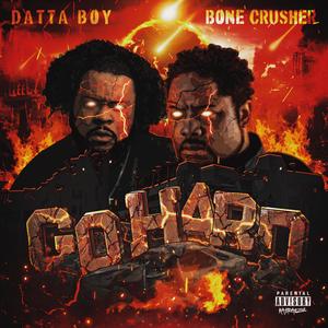 Go Hard (feat. Bone Crusher)