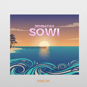 JEMBATAN SOWI