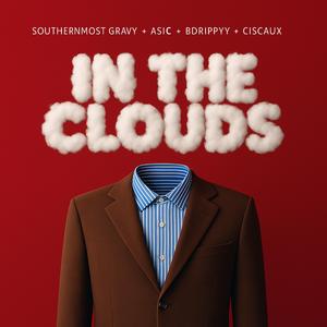 In The Clouds (feat. Asic & Ciscaux)