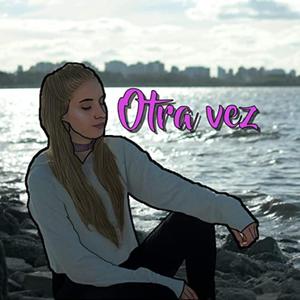 Otra Vez