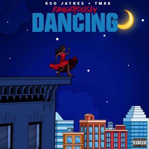 Dangerously Dancing