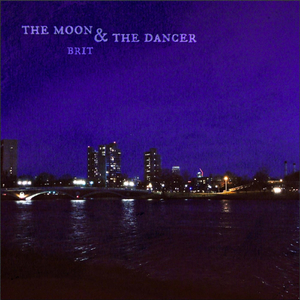 The Moon & the Dancer