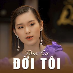 Tâm Sự Đời Tôi
